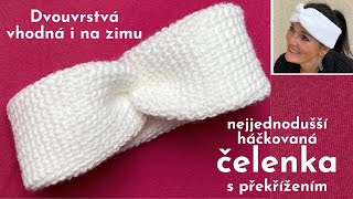 💗Háčkovaná NEJJEDNODUŠŠÍ čelenka na světě💗Sportovní dvouvrstvá čelenka s překřížením💗pro začátečníky