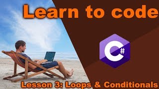 Learn to code: lesson 3, Loops and conditionals