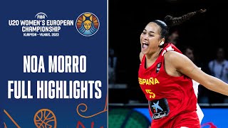 Noa Morro | Spain 🇪🇸 | Full Highlights from #FIBAU20Europe