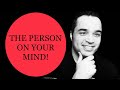 The Person On Your MIND! ALL SIGNS!