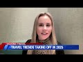 travel trends taking off in 2025