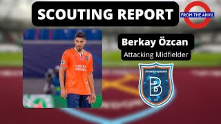 Scouting Report: Berkay Özcan (Attacking Midfielder, İstanbul Başakşehir/Turkey)