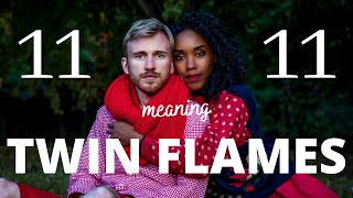 11 11 Meaning Twin Flames