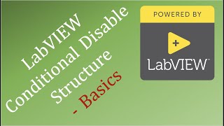 LabVIEW Conditional Disable Structure - Basics