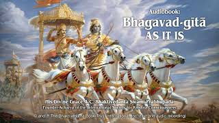 Bhagavad Gita As It Is: Chapter 02 "Contents of the Gītā Summarized" Audiobook