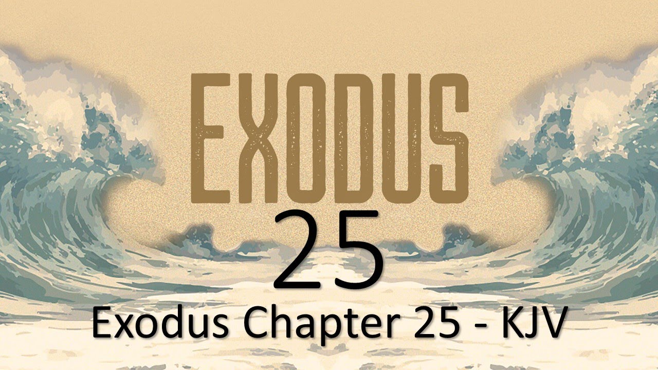 Exodus 25 Kjv Reading Youtube