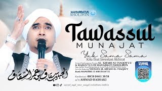 🔴 Live Tawasul Munajat MT Mahabbatussholihin Pembacaan Burdah