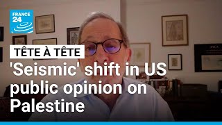There's been a 'seismic' shift in US public opinion on Palestine: Historian Rashid Khalidi