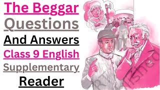 The Beggar | The Begger Question Answer | Class 9 English Chapter 9 | Class 9 Moments