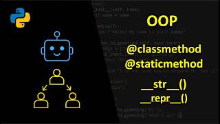How to Use Class Methods, Static Methods, and Dunder Methods | Python Object Oriented Programming #4
