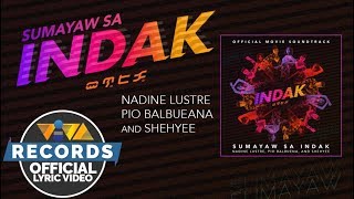 Sumayaw Sa Indak - Nadine Lustre, Pio Balbuena & Shehyee [Official Lyric Video]