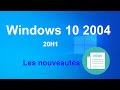 Windows 10 2004 (20H1) : les nouveautés