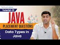 Java Interview Questions | Data Types In Java | Full Course | Tutorial #1