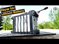 How to build a Lithium battery