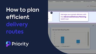 How to plan more efficient delivery routes with Priority's Advanced Delivery Planning