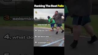 Ranking The Best Fails