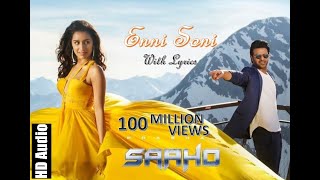 Enni Soni with Lyrics | SAAHO | Prabhas & Shraddha Kapoor | Guru Randhawa-Tulsi Kumar | 100M+ Views