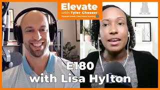 E180 Lisa Hylton - Cultivating a Resilience Mindset for Bold Real Estate Moves | Elevate Podcast