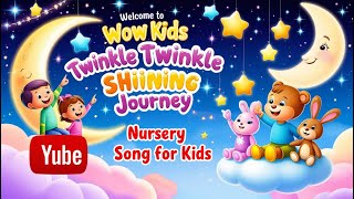 Welcome To Wow Kids || Twinkle Twinkle shining Journey || Nursery Song For Kids #kidssongs