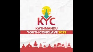 ''Kathmandu Youth, Leading The Nation'' Kathmandu Youth Conclave- 2023