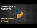 Connection to MongoDB Database | Using PyMongo  | Python Tutorial | Mr Lazy Programmer