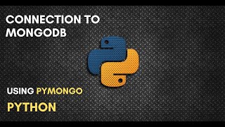 Connection to MongoDB Database | Using PyMongo | Python Tutorial | Mr Lazy Programmer