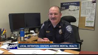 UPDATE: Local detention centers address mental health of inmates