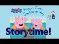 Peppa Pig ~ PEPPA GOES SWIMMING Read along ~ Story Time ~  Bedtime Story Read Aloud Books