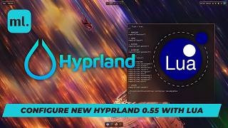 Hyprland Just Leveled Up: The LUA Configuration Guide 🛠️