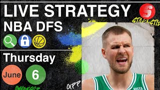 NBA DFS Strategy Thursday 6/6/24 | DraftKings & FanDuel NBA Lineup Picks