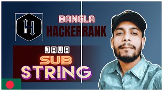Hacker Rank java sub string problem solving | Bangla | The Cracker