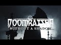 Doomraiser - Without a Shadow (Official Video)