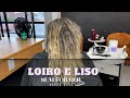 ALISAMENTO SEM FORMOL EM UM CABELO LOIRO - LISO NATURAL PERFEITO