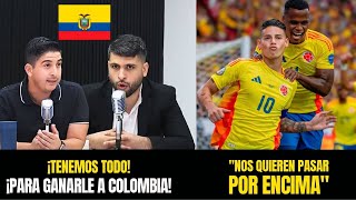 ¡LE GANAREMOS! Prensa ECUATORIANA ANALIZA el DUELO ante COLOMBIA ¡TENEMOS MEJOR EQUIPO!