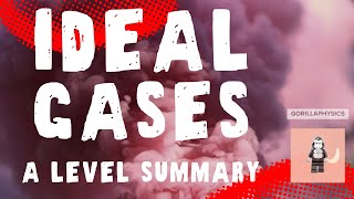 Ideal Gases A Level Physics Summary