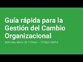 Guía rápida para la Gestión del Cambio Organizacional