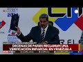 ELECCIONES EN VENEZUELA | Decenas de países reclaman una verificación imparcial