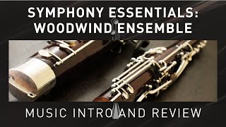 SYMPHONY ESSENTIALS - Woodwind Ensemble Review