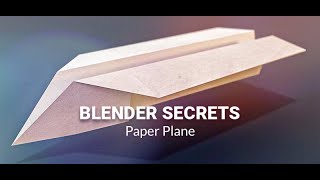 Blender Secrets - Paper Plane