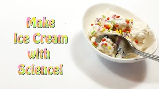 Making Ice Cream with Science | STEM Activity