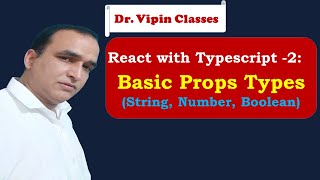 React Typescript Tutorial -2- Typescript Basic Props (String, Number, Boolean) | Dr Vipin Classes