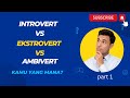 Introvert vs. Ekstrovert vs. Ambivert -  Siapakah Anda?