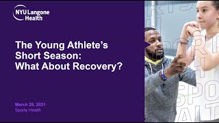 The Young Athlete’s Short Season: What About Recovery?