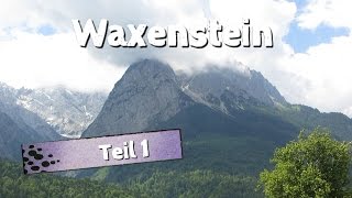 Bergtour zum Waxenstein Teil 1 von 2 (Großer Kleiner Waxenstein 2207m)