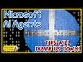 Microsoft AI Agents - Do We Need This?