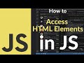 How to Access HTML Elements Using JavaScript | Learn getElementById, querySelector & DOM Basics