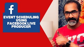 How to use Facebook Live Producer to schedule your live shows in advance