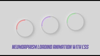 Neumorphism loading animation with css