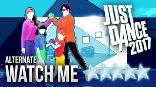Just Dance 2017: Watch Me (Alternate) - 5 stars