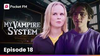 My Vampire System | Ep 18 - The Deadly Portal Awaits: Can I Survive? | Pocket FM